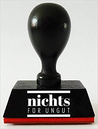 Stempel NICHTS für ungut (GROH Design)