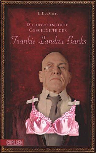 E.Lockhart Dei unrühmliche Geschichte der Frankie Landau-Banks