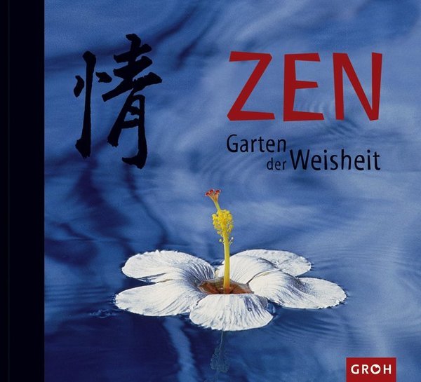 Buch-Zen, Garten der Weisheit, - Ursula Kohaupt,