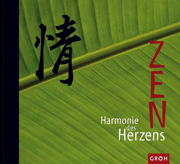 Buch-Zen, Harmonie des Lebens, - Ursula Kohaupt